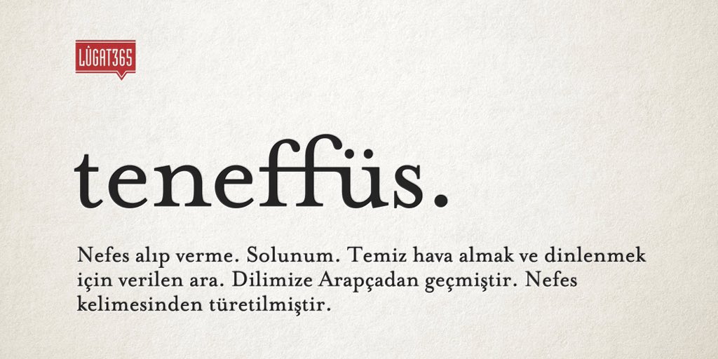 Bugünün güzel kelimesi "teneffüs".

#BazıKelimelerÇokGüzel
