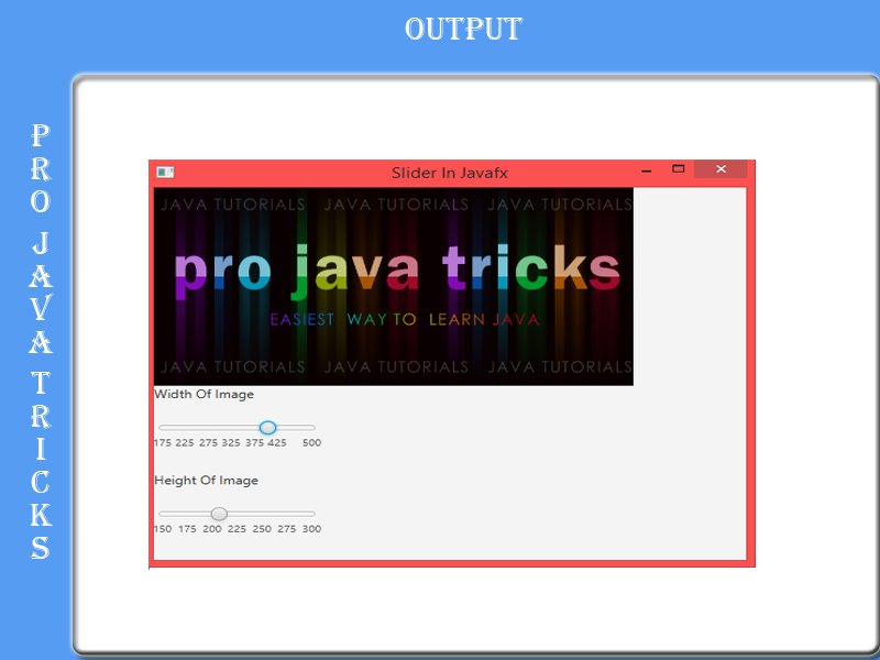 projavatricks's tweet image. Tutorial On Slider In Java-Fx
projavatricks.blogspot.com/2015/10/tutori…