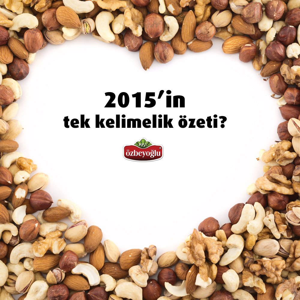 Bu yılın tek kelimelik özeti bizce yine “kuruyemiş” oldu? Peki ya sizin için 2015’in tek kelimelik özeti ne?