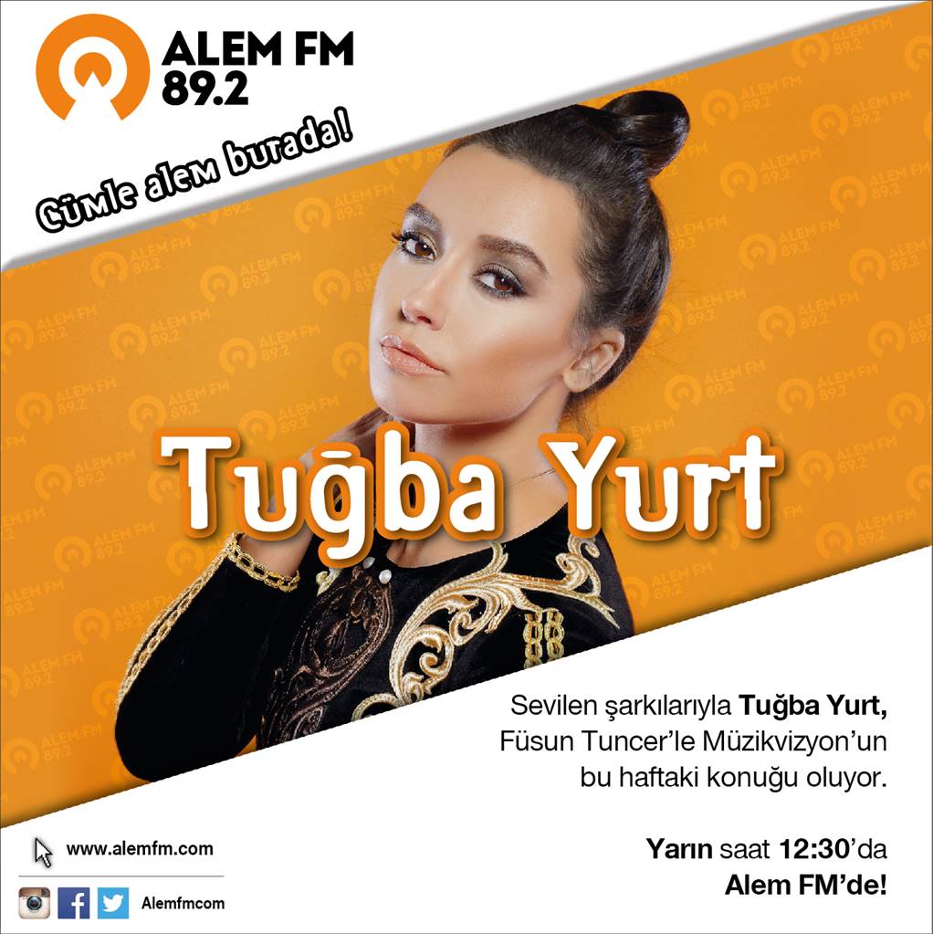 alemfmcom's tweet photo. Sevilen şarkılarıyla Tuğba Yurt yarın Türkiye'nin en 'Alem' radyosunda 'Müzikvizyon'un konuğu oluyor! #AlemFM https://t.co/tOvFyarmPe