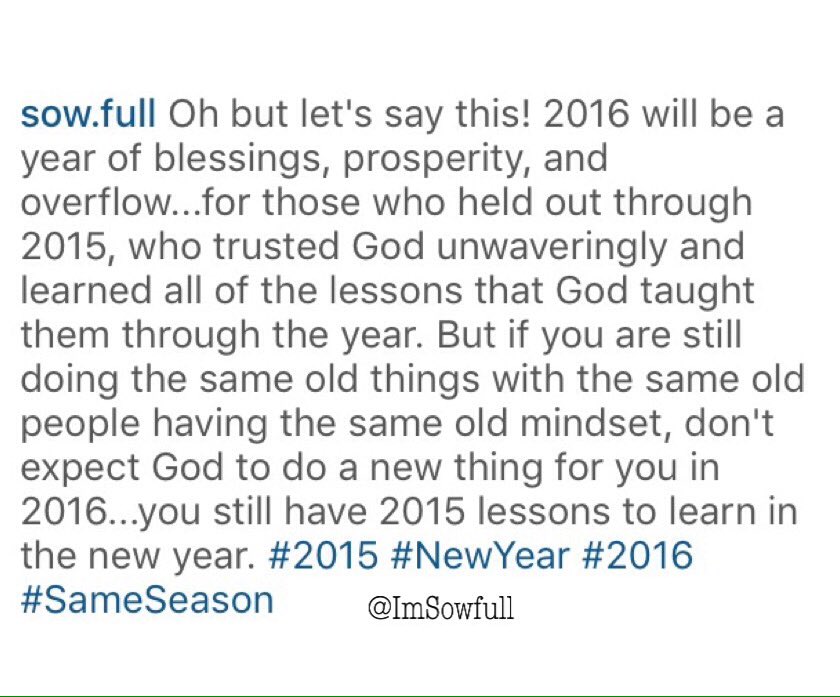Sowfull_'s tweet photo. Oh but let's say this!... #2016 #NewYear #SameSeason if you have an old mindset! https://t.co/dh2wTg1i9n