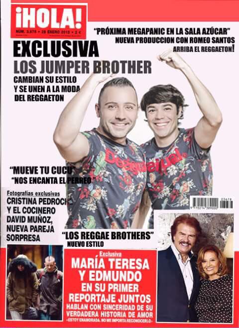 ¡ÚLTIMAS NEWS!Los Jumper en la revista HOLA: Ahora nos llamaremos "LOS REGGAE BROTHERS"..#ensock #losreggaebrothers