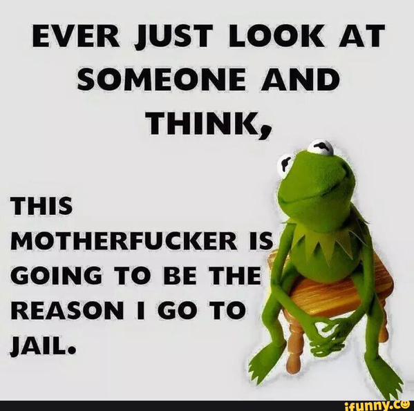 How most my family members manage to make me feel every time I see them.