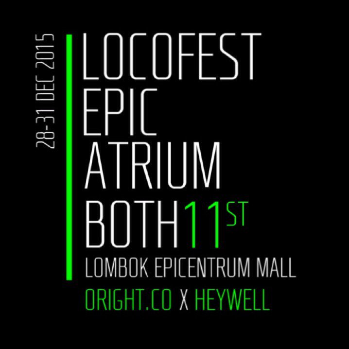 Day 2! LOCOFEST EPIC END YEAR 2015 at Lombok Epicentrum Mall, Ground zone. Diskon 50% for all item! Grab it! 🍻