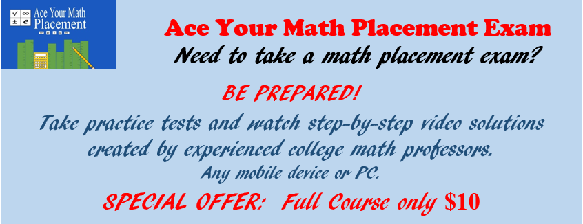 math_success's tweet image. @stalebread72 Ace Your #MathPlacement.  Winter special at AceYourMathPlacement.com
