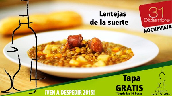 #Nochevieja en <a href="/TabernaLosLagar/">Taberna Los Lagares</a> tentando la suerte con una TAPA DE LENTEJAS #GRATIS. Te esperamos desde las 14:00h