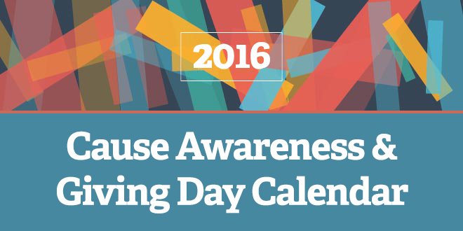 nonprofitorgs's tweet photo. Mark Your Calendars! 2016 Cause Awareness and Giving Days: https://t.co/51Lhsqrqh4 https://t.co/dB9N3D86cT