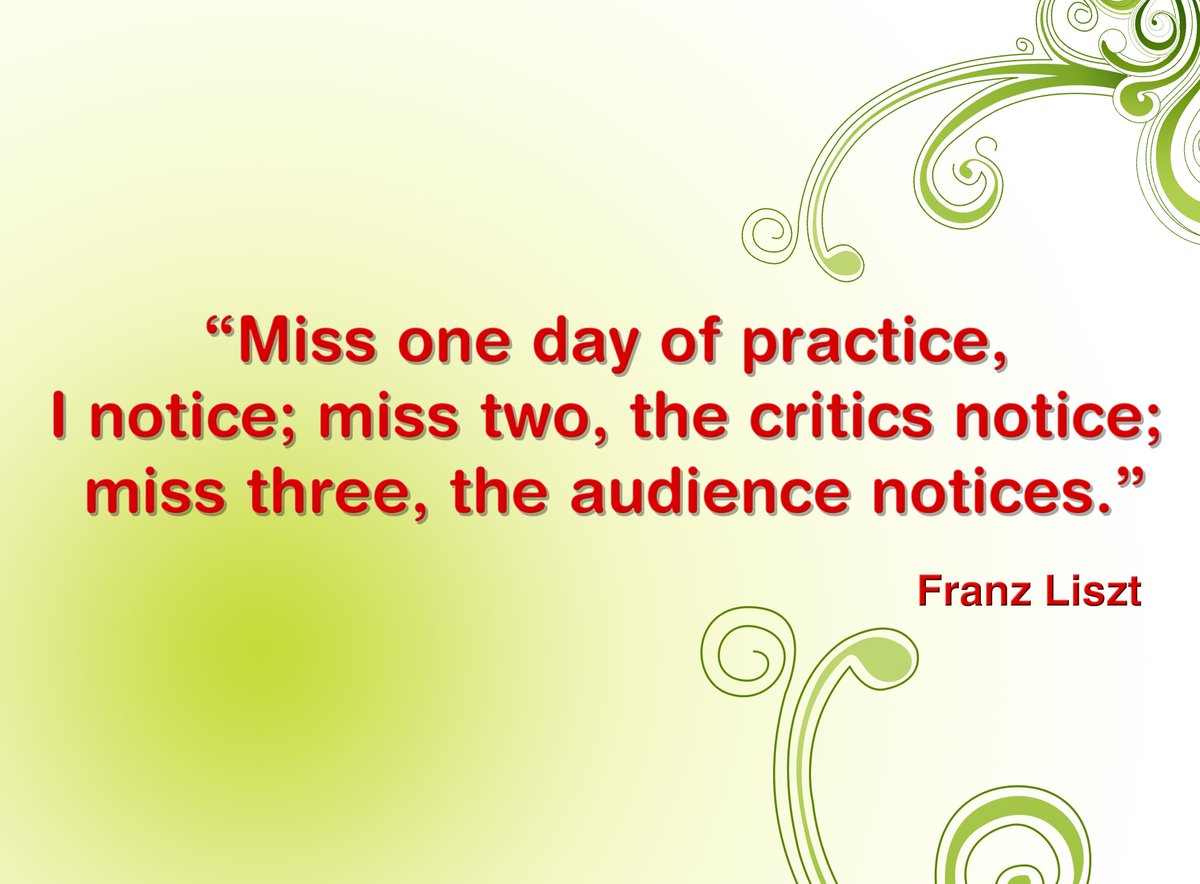 WINology101's tweet image. “Miss one day of practice, I notice; miss two, the critics notice; miss three, the audience notices.”

Franz Liszt