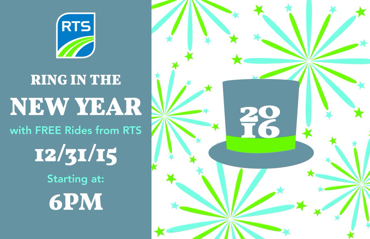 Ride free on NYE! Starting at 6 p.m. on December 31, RTS rides are free. Full details at ow.ly/WgNAY