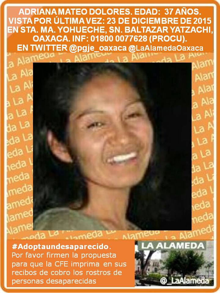 LaAlamedaOaxaca's tweet photo. #TeBuscamos 23/12/15 ADRIANA MATEO DOLORES 37 AÑOS #YOHUECHE #YATZACHI #OAXACA 01800 0077628 @_LaAlameda @Sradleche https://t.co/Dkqg1AHcZc