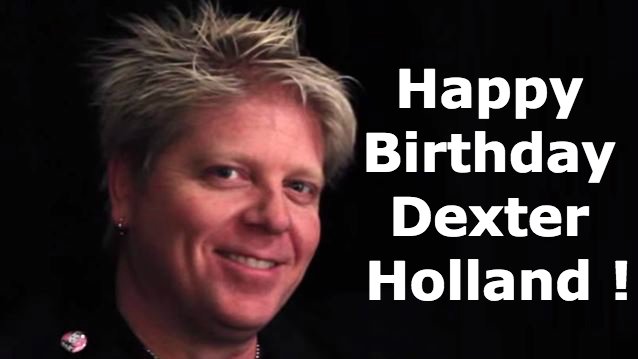    Happy Birthday to Master Dexter Holland!Thank you for creating The Offspring! 