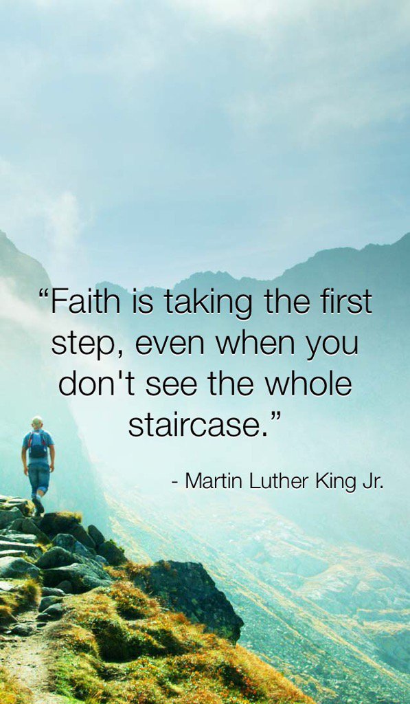 sheilakraics's tweet photo. "Faith is taking the first step, even when you don't see the while staircase" ~Martin Luther King Jr. https://t.co/mIaZZCaLzy