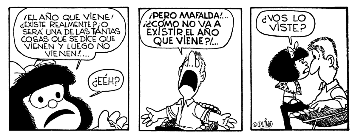 MafaldaDigital's tweet photo. Papá, ¿existe el año que viene? https://t.co/pJvjqJzGYK