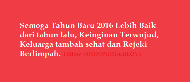 INDONESIAinLOVE's tweet photo. 10 Jam lagi, Selamat Tahun Baru:
Semoga Tahun Baru Lebih Baik dan Keinginan Terwujud!  #Resolusi2016 https://t.co/duor71wWAL