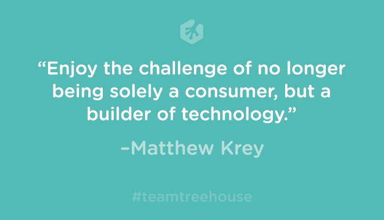 treehouse's tweet photo. What advice would you share with new students who are learning to code? https://t.co/PGUKPXlFRn https://t.co/3xxMmd6F51