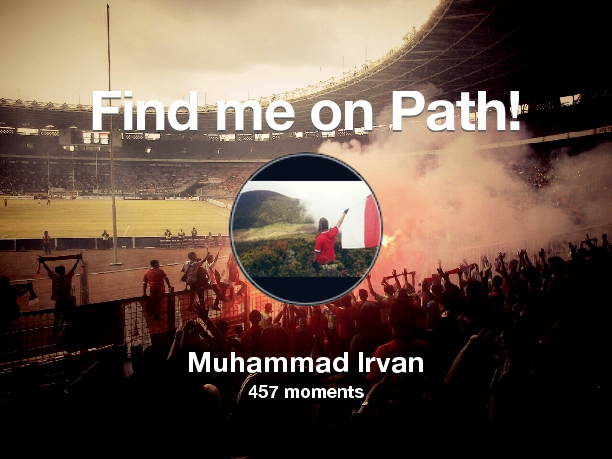 Irvanfchrz's tweet photo. I've shared 457 memories with my friends on #Path - see them now at https://t.co/qN8Ij4EyVf! #thepersonalnetwork https://t.co/BHjdjpPl4E