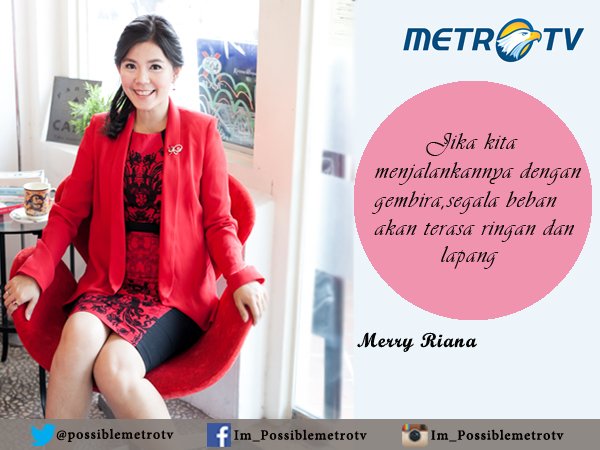 possiblemetrotv's tweet photo. Jika kita menjalankannya dengan ikhlas dan gembira segala beban akan terasa ringan &amp; lapang. @MerryRiana @Metro_TV https://t.co/hwiiQtR6lj