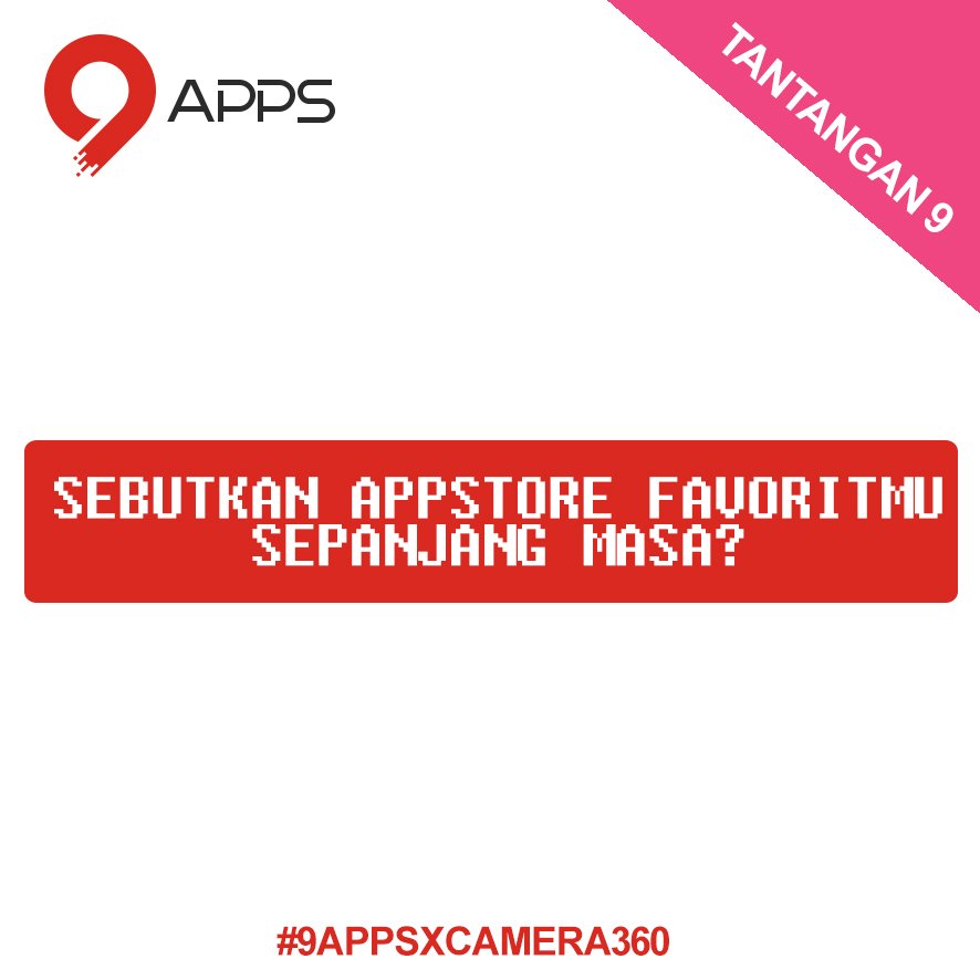 9Apps_id's tweet photo. TANTANGAN TERAKHIR! 

Sebutkan app store favoritmu sepanjang masa..!!!! #9APPSxCamera360 https://t.co/jwX31PYpUP