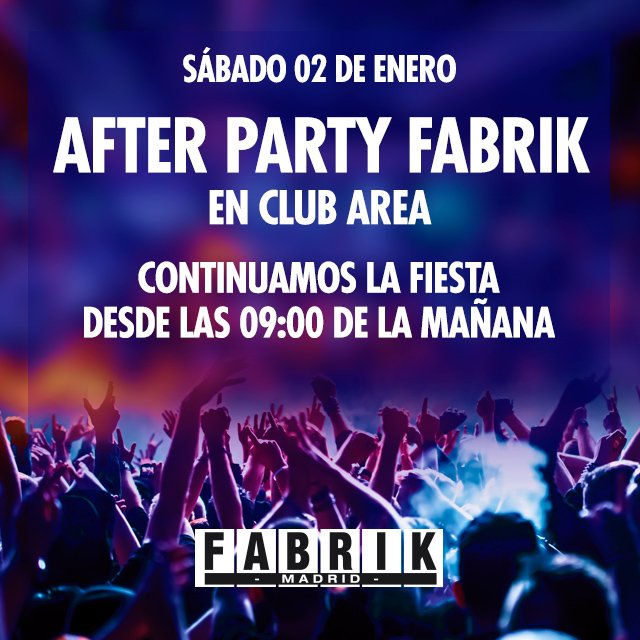 fabrikdiscoteca's tweet photo. El sábado 2 de enero en el Club Área: After Party FABRIK desde las 9:00. Continuamos la fiesta !! https://t.co/fFerKLDgBG