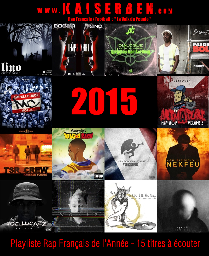 KaiserbenRapFr's tweet photo. #Playlist2015 Notre Sélection Rap Fr de l'Année, 15 Titres À Écouter Ici : https://t.co/EICHguiHBg https://t.co/jbehpvG3pG