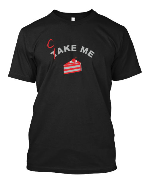 After_one_beer's tweet photo. Our new funny design for her and him "CAKE ME": https://t.co/RMQv6adZqj #tshirt #food #party #gift #design #funny https://t.co/VCpmUzZEYH