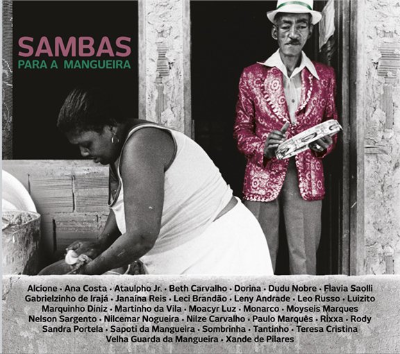 Já está a venda aqui no Museu do Samba!!!
SAMBAS PARA A MANGUEIRA - CD Duplo

+55 21 3234.5777