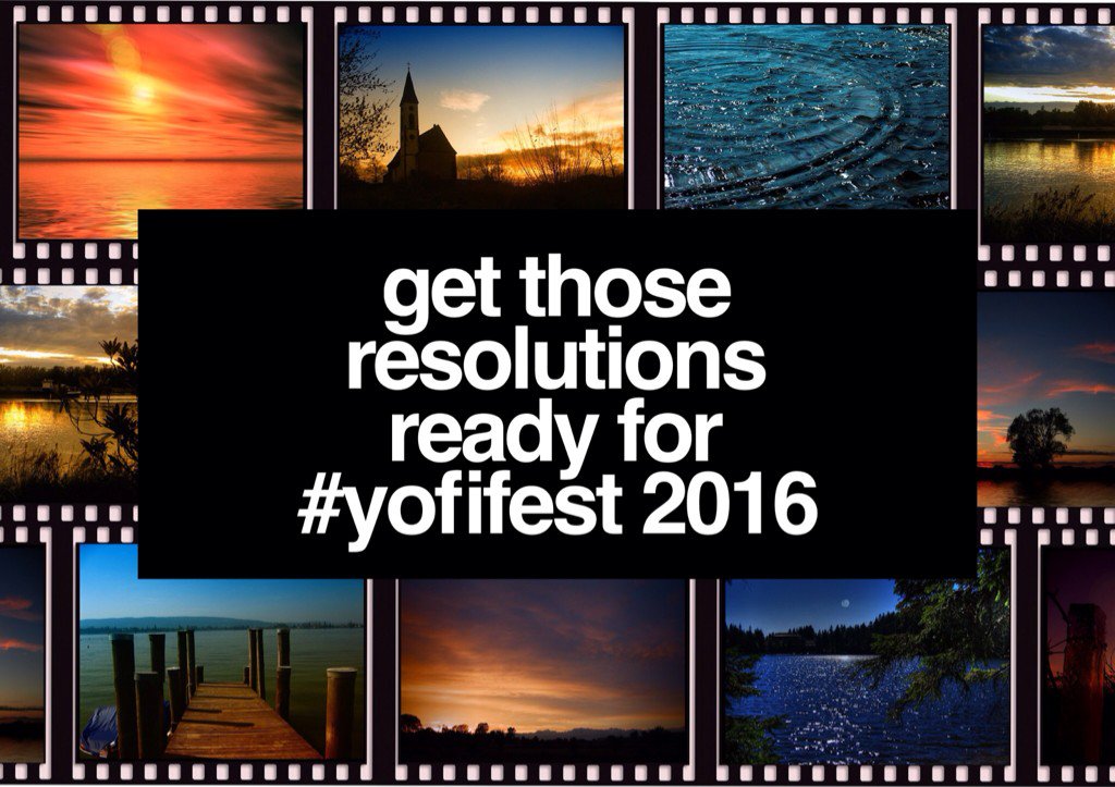 Submitting your film to the 4th annual #YoFiFest counts as one of your #ResolutionsFor2016