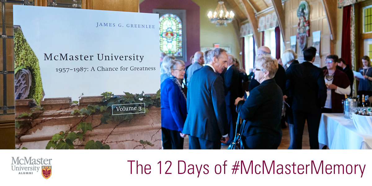McMasterAlumni's tweet photo. On the 6th day of #McMasterMemory, we remember the launch of Volume 3 of #McMaster History: https://t.co/GrFP2gx2C5 https://t.co/TTW10za9XG