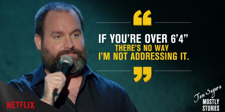 January 8th, @TomSegura is coming to Netflix with "Mostly Stories." Address your feelings about this now.