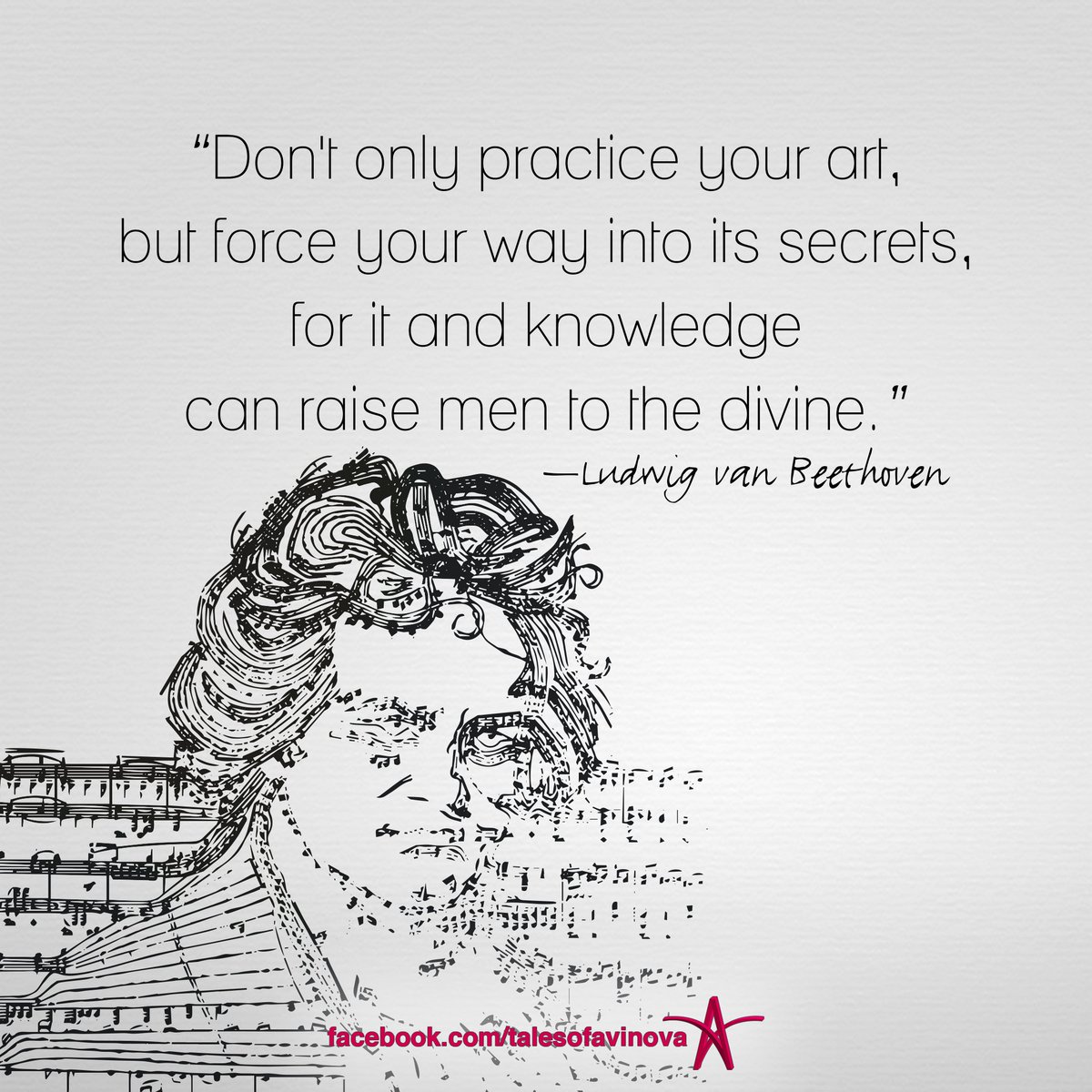 Don't only practice your art  goo.gl/mHmvVb #ludwigvanbeethoven #talesofavinova #quotes