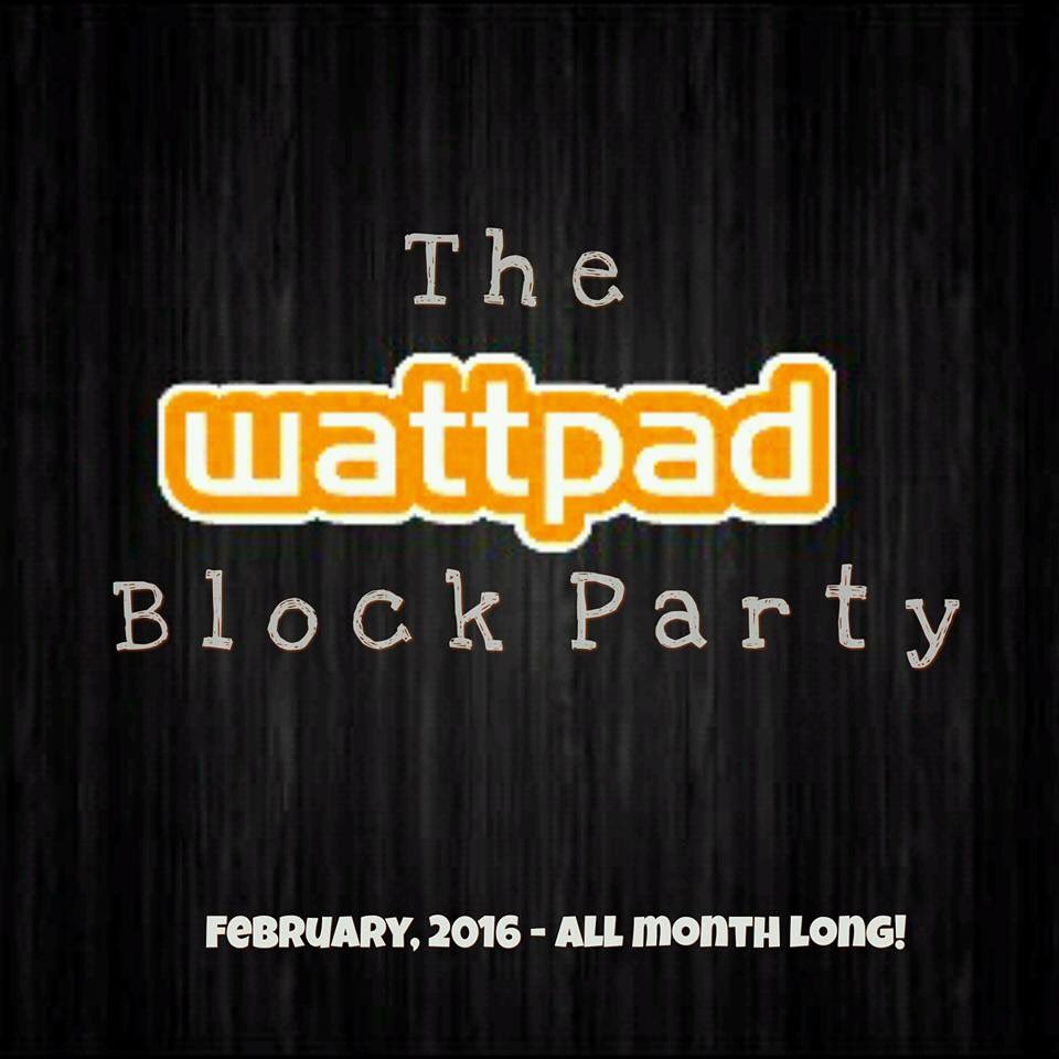 KellyAnneBlount's tweet image. Ready for the ULTIMATE party? Come check out the #WattpadBlockParty on @Wattpad! #ComingFeb2016 #amwriting #reading