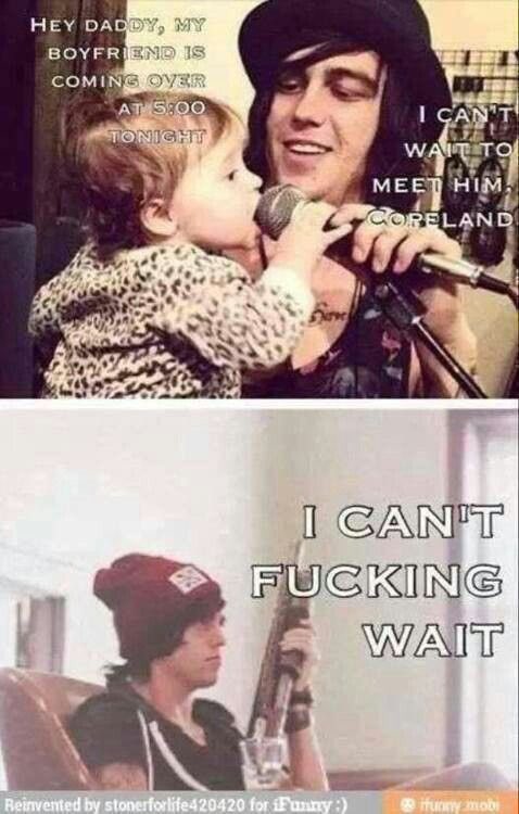 100% me if I was dad