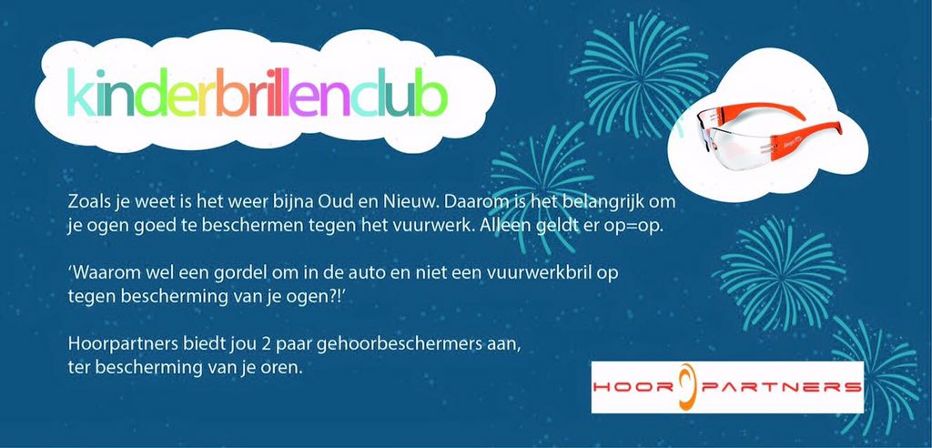 Denk aan de veiligheid tijdens het inluiden van het nieuwe jaar en kom je vuurwerkbril ophalen. Er geldt: Op = Op !!