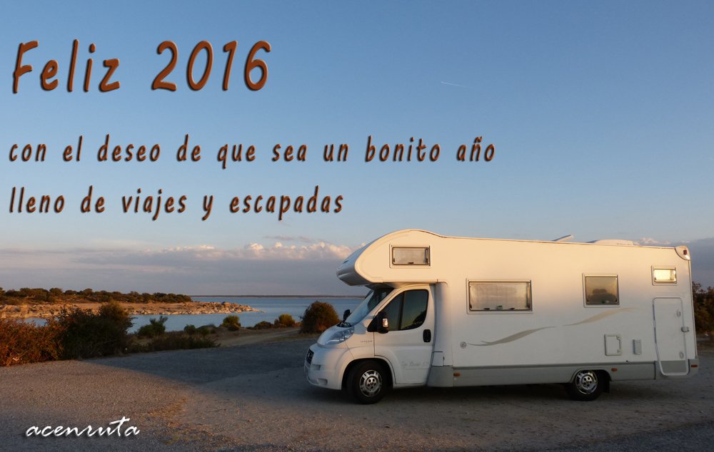 Con mis mejores deseos para el nuevo año que comienza. FELIZ 2016
#Autocavaranismo #PorElTurismoItinerante