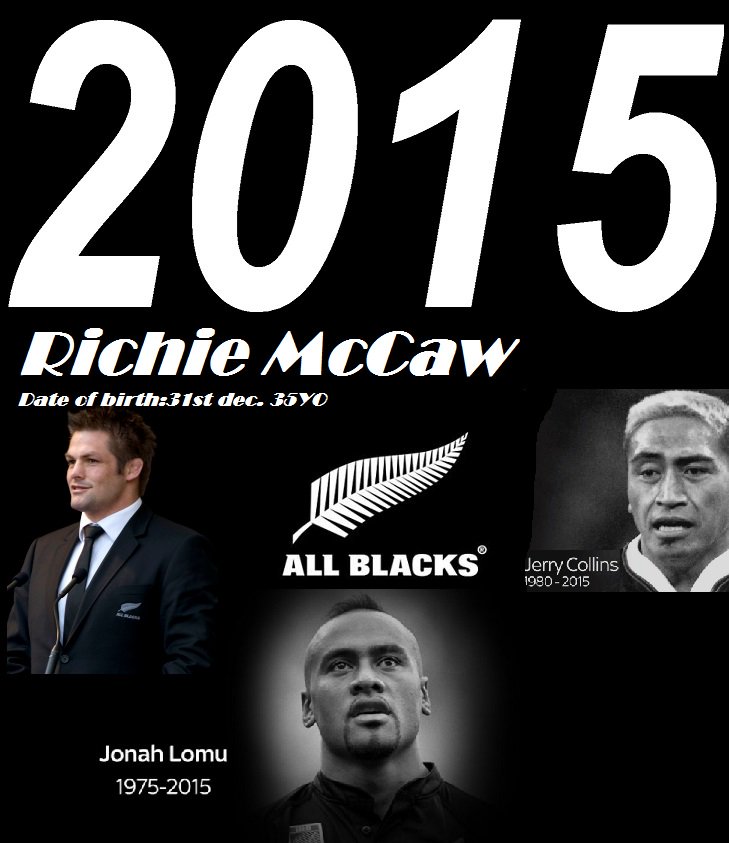 HAPPY BIRTHDAY TO RICHIE McCAW 35 YO : 2015 LAUGHTERS & TEARS : 2016  