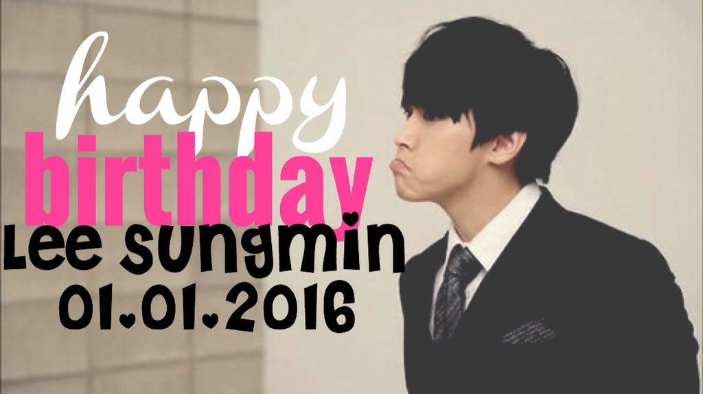 Happy birthday to our cute aegyo king Lee Sungmin! Saranghae oppa    