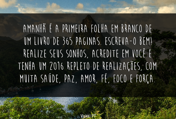 vukkipt's tweet photo. "Amanhã é a primeira folha em branco de um livro de 365 paginas. Escreva-o bem! " https://t.co/iJlQChyv3i