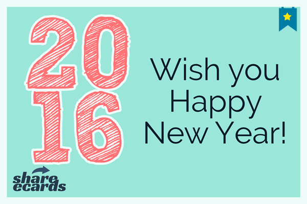 shareecards's tweet photo. Wish you Happy New Year ! 2016 https://t.co/x8jOVeNojg