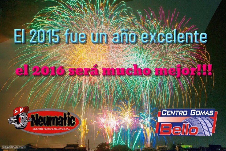 neumaticrd's tweet photo. El 2016 será mucho mejor!🎉🎉 https://t.co/UHZiR4TuS0