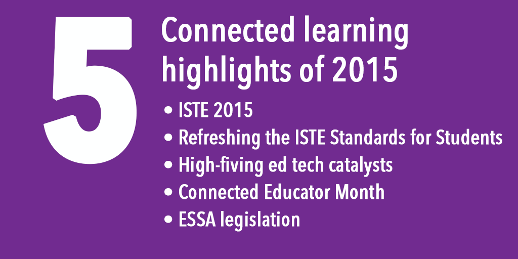 Some highlights of 2015: #ISTE2015 #ISTERefresh #SPARKedu #ce15 #ESSA Tell us yours in 140 characters or less, GO!
