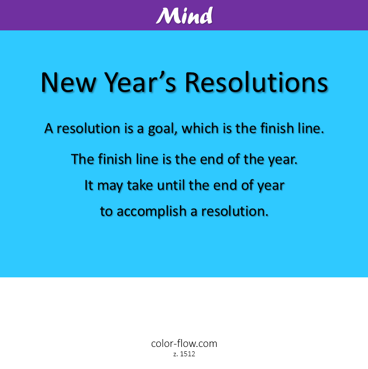 colorflow's tweet image. New Years Resolutions: It may take until the end of the year to accomplish a resolution. color-flow.com
