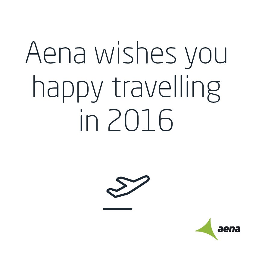 Aena wishes you happy travelling in 2016