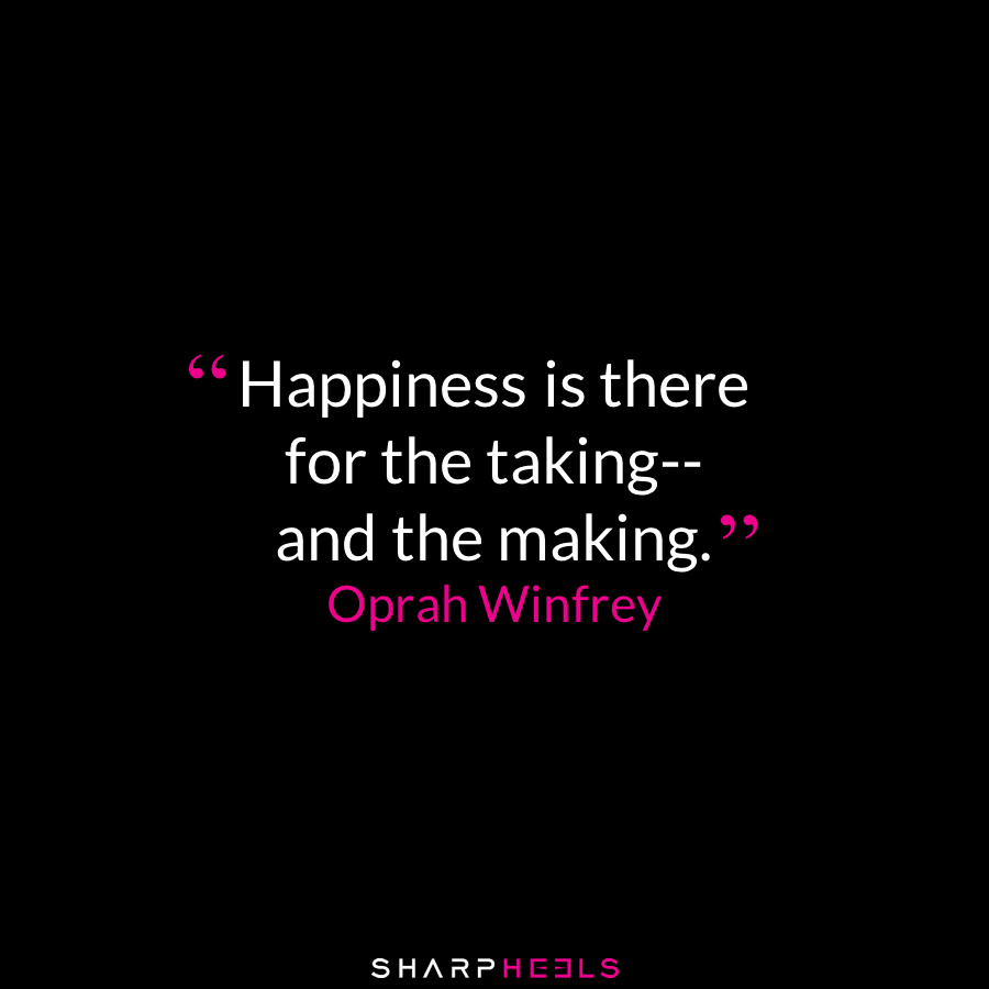 SharpHeels's tweet photo. "Happiness is there for the taking--and the making." -@Oprah #PowerWomen #HappyNewYear https://t.co/yhg15dF1FP https://t.co/REL9VqWjsF