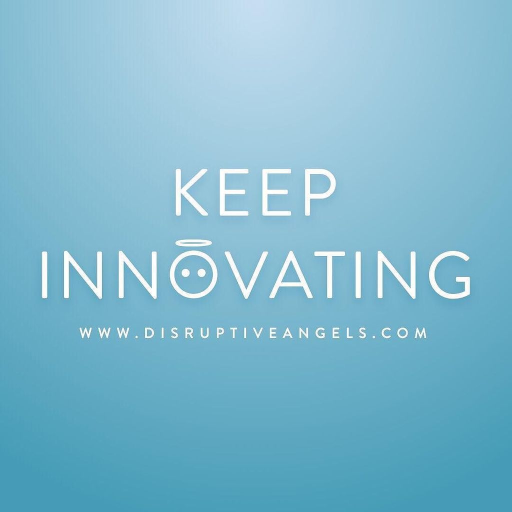 DisruptiveAngel's tweet photo. KEEP INNOVATING #innovation #startups #2016 #gobig https://t.co/Iiyk3pGCg9 https://t.co/97q6lOJiV9