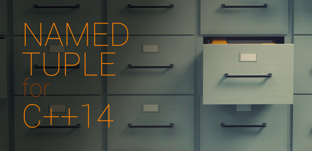 Named tuple for C++14 - goo.gl/gHbVMa #cpp #cplusplus #dev #cpp14 #programming