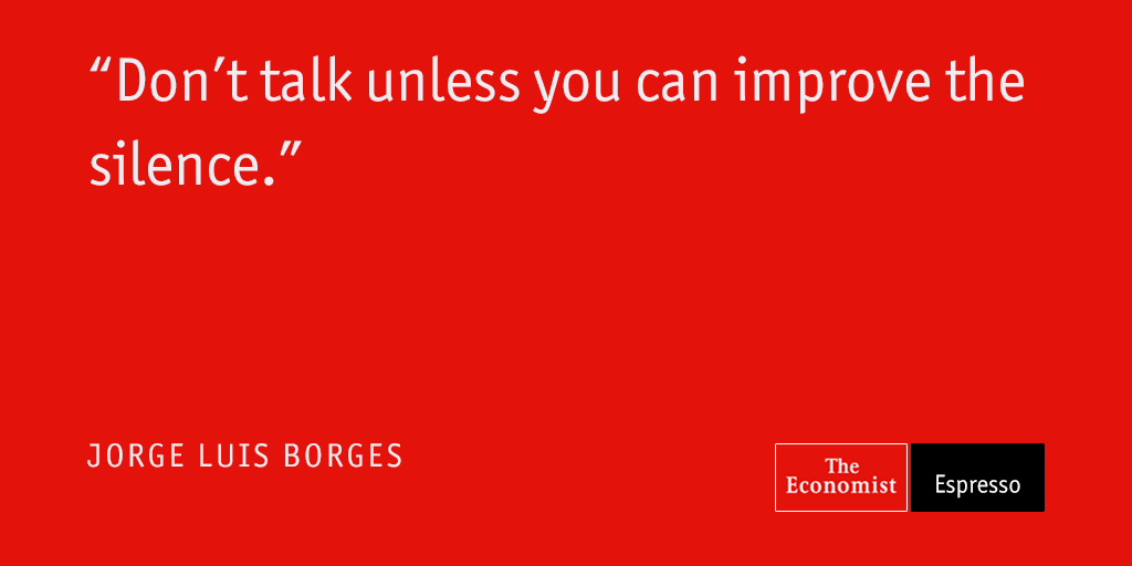 TheEconomist's tweet photo. Wise words: we're counting down our top 10 quotes of the day from the past twelve months. Here is number 1. Enjoy! https://t.co/bSGGF7QX5X