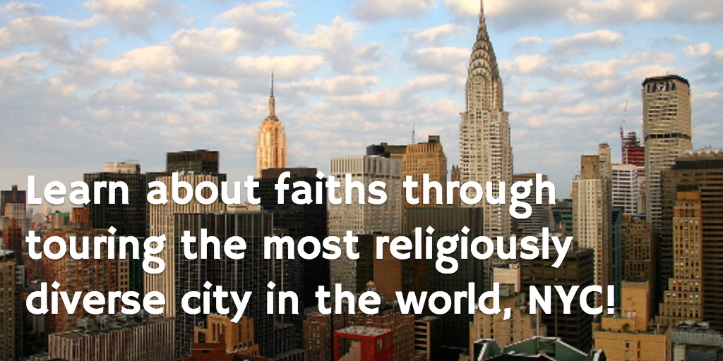 Learn about faiths through touring the most religiously diverse city in the world, NYC: bit.ly/Ym7qJT