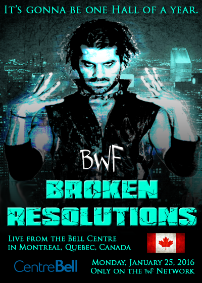 The_BWF's tweet image. For the first time since 2006, #BrokenResolutions returns to BWF! Here's the official poster, featuring @MrDanger22!