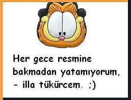 - illa tukurucem yoksa gozume uyku girmiyo haaay