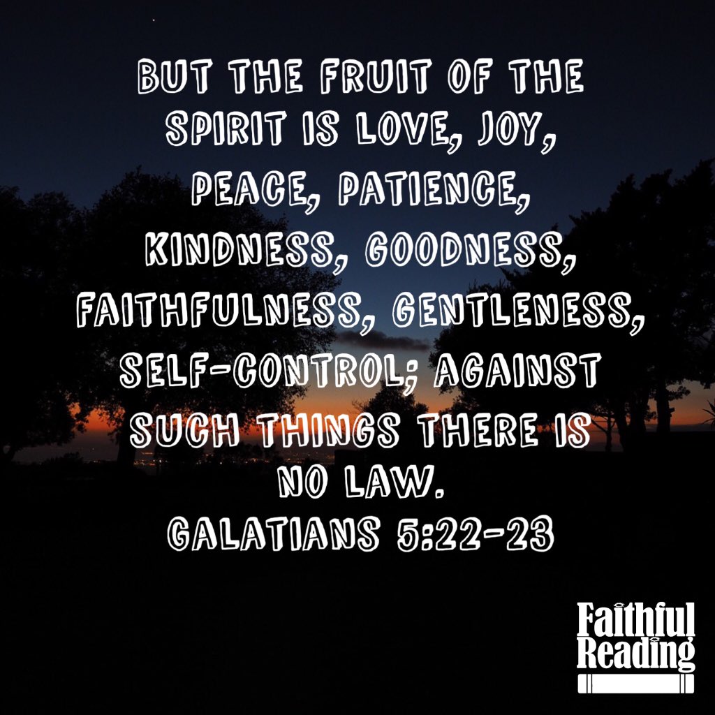 FaithfulReading's tweet photo. Wondering if your living a Spirit filled life? Check the fruits your life is producing! https://t.co/WfWzfSm1H6